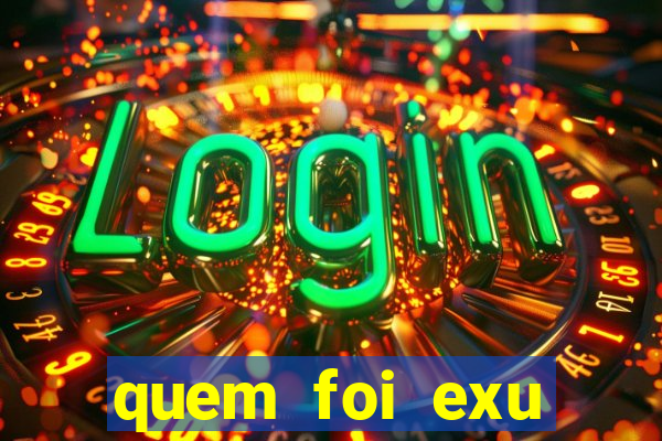 quem foi exu caveira em vida